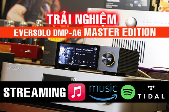 Trải nghiệm tính năng Stream Qobuz Apple music Spotify connect trên DMP-A6 Master Edition 