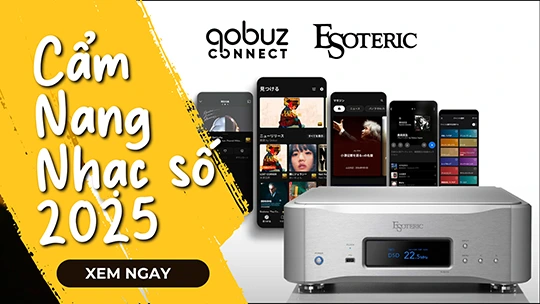 Cẩm Nang Nhạc Số 2025: TẤT CẢ NHỮNG GÌ AUDIOPHILE CẦN BIẾT VỀ STREAMER NHẠC SỐ