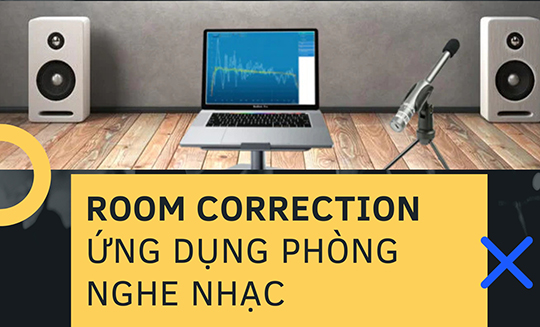 Room Correction là gì? Room Correction thực sự có cần thiết cho việc căn chỉnh âm học phòng nghe không? 