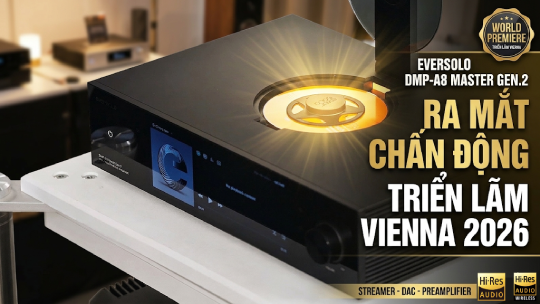Eversolo Ra Mắt Streaming Transport T10, DMP-A8 Master Gen 2 và DAC R2R R8 tại High End Vienna 2026
