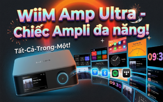 WiiM Amp Ultra - Ampli Streaming Tích Hợp DAC ES9039Q2M, Roon Ready, Công Suất 100W Chính Hãng Giá Tốt Nhất Hà Nội 2026