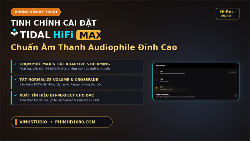Tinh chỉnh Tidal Hifi Max thế nào để có chất lượng âm thanh tốt nhất trên ứng dụng Tidal  