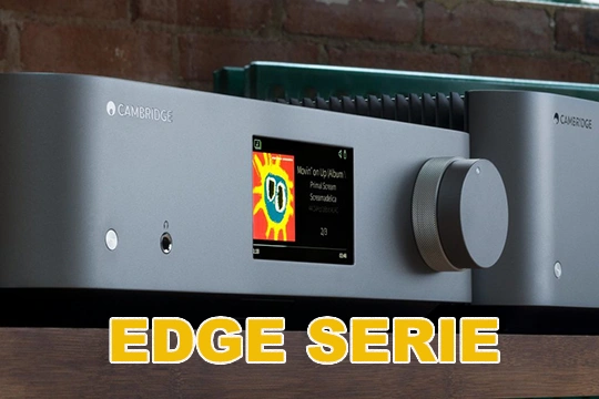 Chinh Phục Đỉnh Cao Âm Thanh với Edge Series của Cambridge Audio - Sự Kết Hợp Hoàn Hảo giữa Hiệu Suất và Sang Trọng 