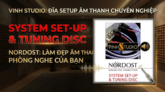 Setup Phòng Nghe Nhạc Chuẩn Audiophile Bằng Đĩa NORDOST SYSTEM SET-UP TUNING DISC
