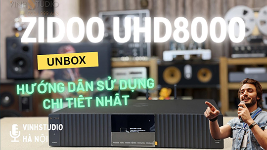 Cách Dùng Zidoo UHD8000 Từ A-Z | Hướng Dẫn Dễ Hiểu Nhất!