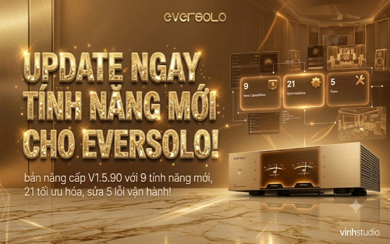 Chi Tiết Bản Cập Nhật Firmware Eversolo V1.5.90 Cho DMP Series, PLAY Series & T8