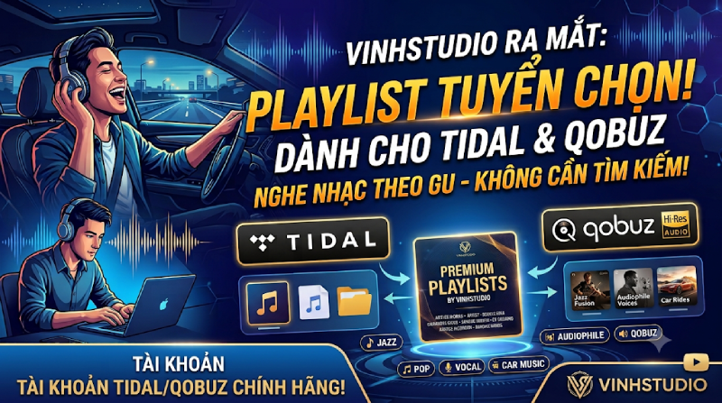 Playlist Tidal, Qobuz Chọn Lọc Từ Vinhstudio Cho Người Mê Nhạc