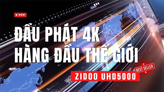 Zidoo UHD5000: Đầu Phát HD 4K Đỉnh Cao, Chất Âm Tuyệt Hảo Với DAC Giải Mã Hàng Đầu