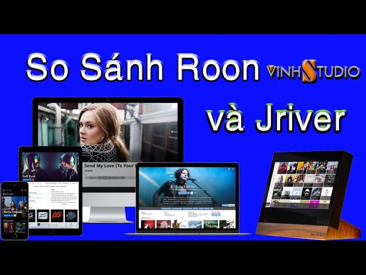 Roon và Jriver chọn phần mềm nào để quản lý kho nhạc lossless khổng lồ?