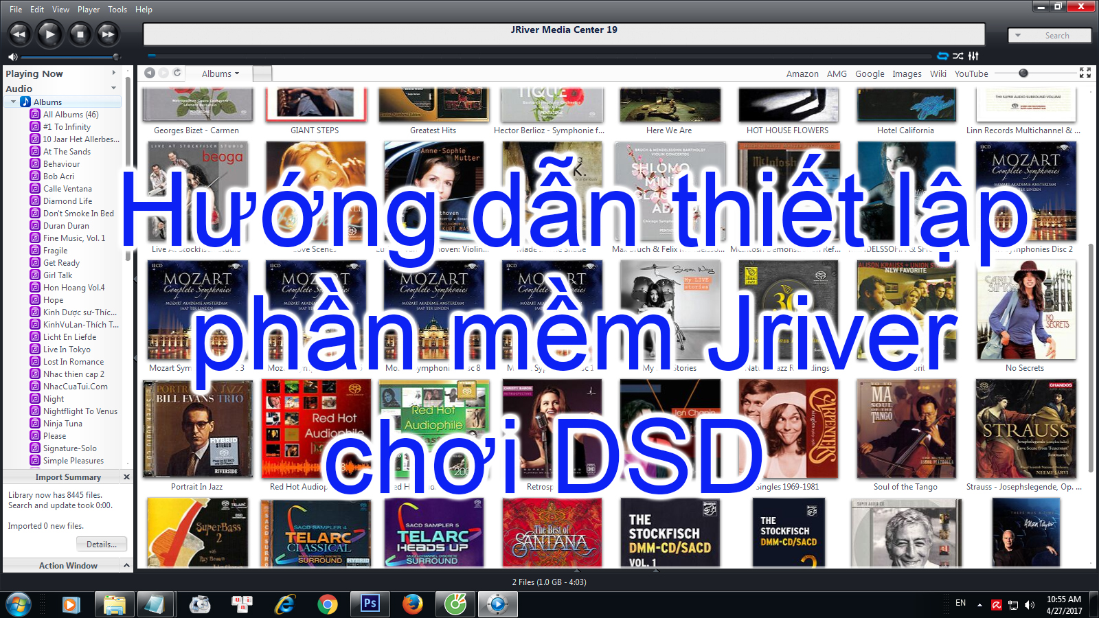 Hướng dẫn cài đặt Setup phần mềm Jriver để chơi nhạc DSD trên PC hay Mac
