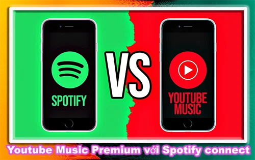 Đánh giá Chi Tiết Về Chất Lượng Dịch Vụ Âm Nhạc: YouTube Music Premium Và Spotify Connect