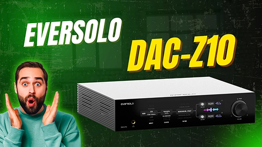 Eversolo trình làng siêu phẩm DAC-Z10 đỉnh cao DAC hiệu suất cao tại triển lãm Hi-End Munich 2025