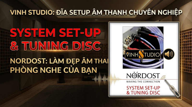 CD Setup phòng nghe của Nordost