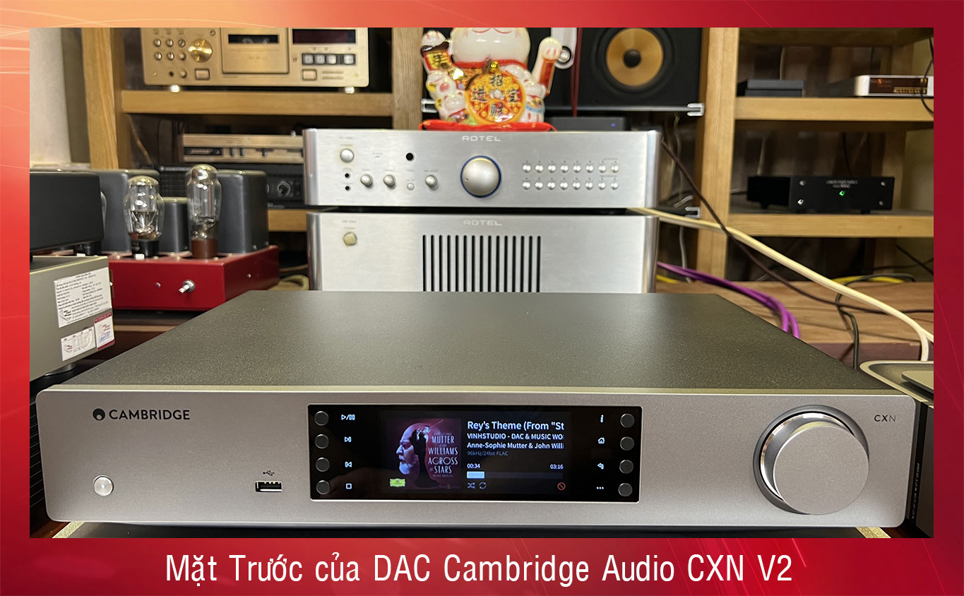 Cambridge audio cxn v2 giải mã âm thanh DAC giá rẻ nhất VN bán tại Vinhstudio