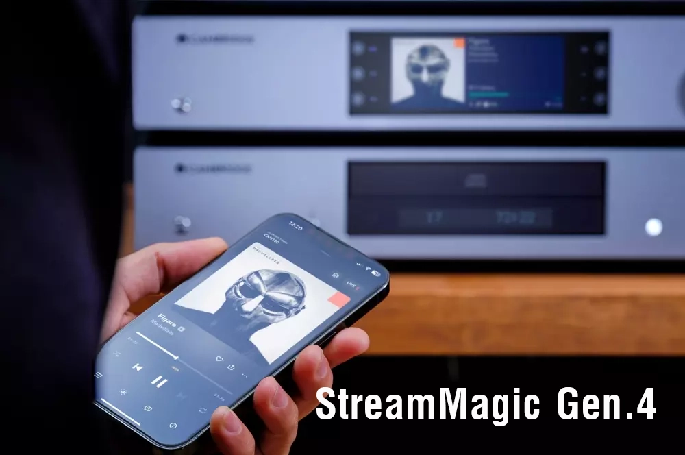 ứng dụng Streammagic thế hệ 4 trên Cambridge Audio CXN100