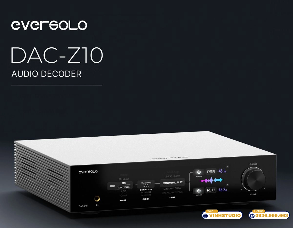 dac eversolo DAC-z10 giá tốt nhất 2025 tại vinhstudio 