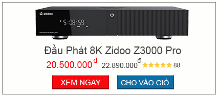 đầu phát 8K zidoo Z3000 pro 