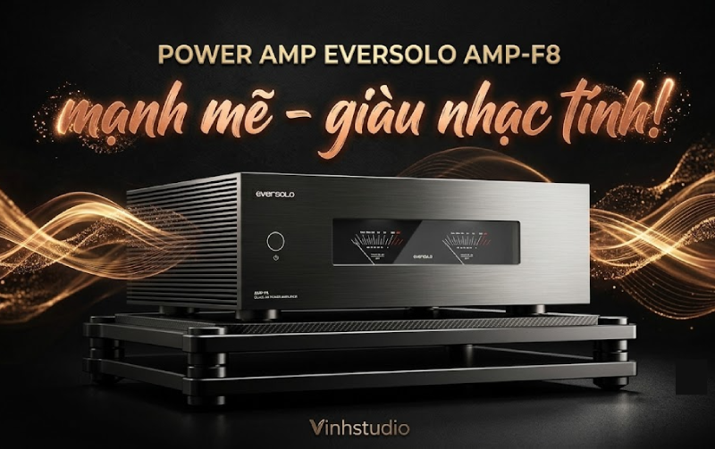 Power Ampli Eversolo AMP-F8 giá tốt tại Vinhstudio hà Nội