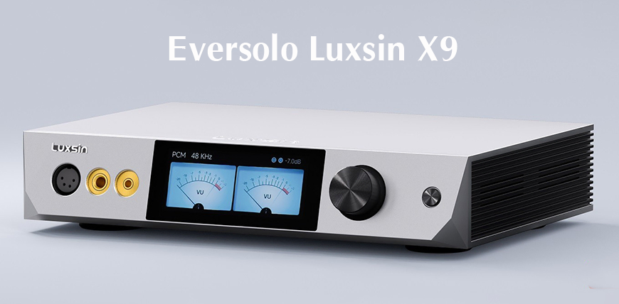 eversolo Luxsin X9