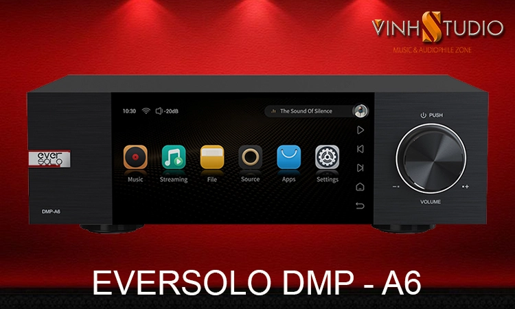 eversolo dmp-a6 music streamer giá cực sốc tại Vinhstudio