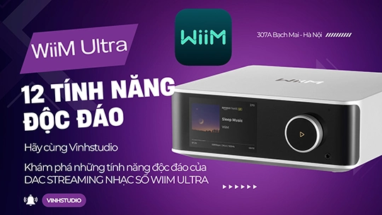 kham pha 12 tinh nang huu ich tren dac streaming nhac so WiiM Ultra_vinhstudio