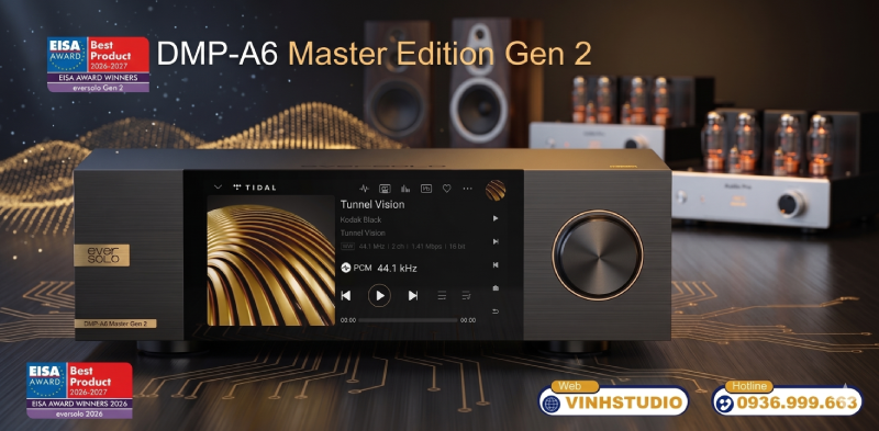 Eversolo DMP-A6 Master Gen.2 mẫu DAC Streamer đáng mua năm 2026