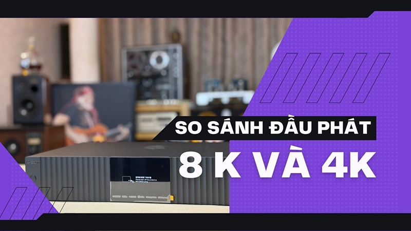 có nên mua đầu phát 8K không 