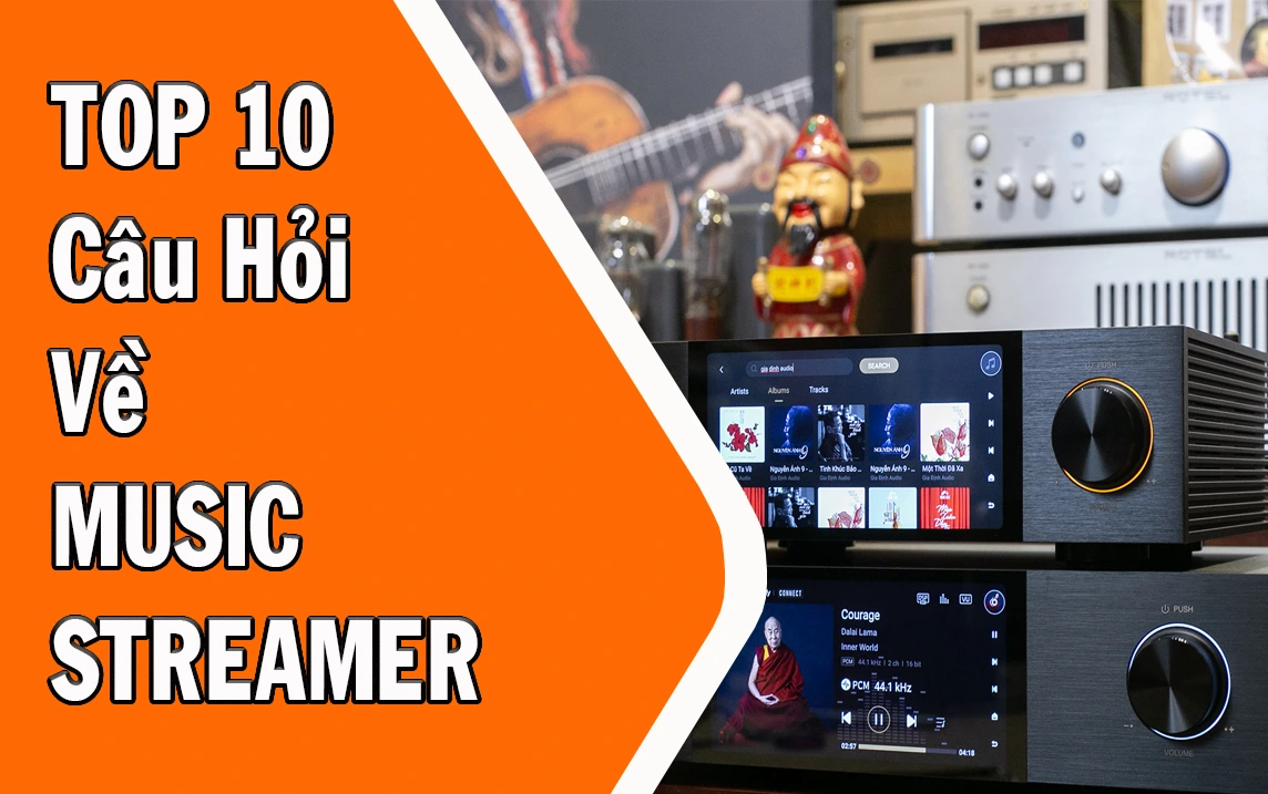 top 10 cau hoi ve Music Streamer 